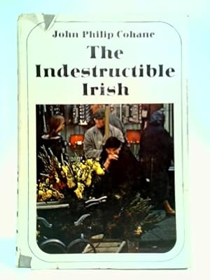 Seller image for The Indestructible Irish for sale by World of Rare Books