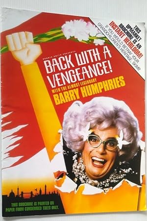 Back With A Vengeance - with the almost Legendary Barry Humphries Souvenir Programme 1987