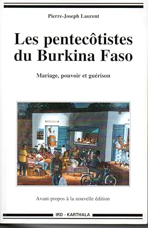 Seller image for Les Pentectistes du Burkina Faso. Mariage, pouvoir et gurison. for sale by L'ivre d'Histoires
