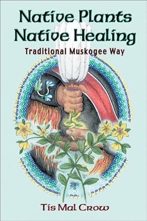 Imagen del vendedor de Native Plants Native Healing a la venta por moluna