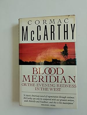 Bild des Verkäufers für A nice example of first uk edition of Blood meridian 1989 zum Verkauf von Great and rare books