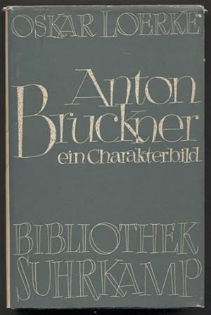 Bild des Verkufers fr Anton Bruckner. Ein Charakterbild. (= Bibliothek Suhrkamp Band 39.) zum Verkauf von Antiquariat Neue Kritik