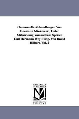 Seller image for Gesammelte Abhandlungen Von Hermann Minkowski, Unter Mitwirkung Von Andreas Speiser Und Hermann Weyl Hrsg. Von David Hilbert. Vol. 2 for sale by moluna