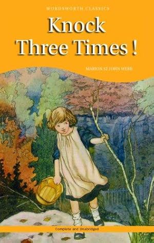 Bild des Verkufers fr Knock Three Times (Wordsworth Children's Classics) zum Verkauf von WeBuyBooks