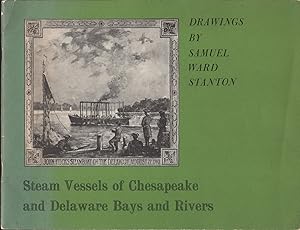 Bild des Verkufers fr Steam Vessels of Chesapeake and Delaware Bays and Rivers. zum Verkauf von OLD WORKING BOOKS & Bindery (Est. 1994)