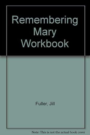 Bild des Verkufers fr Remembering Mary Workbook zum Verkauf von WeBuyBooks