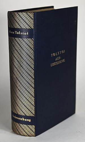 Auferstehung. Roman. Übertr. von Ilse Frapan. Mit einem Vorwort des Verlages (d.i. Wieland Herzfe...