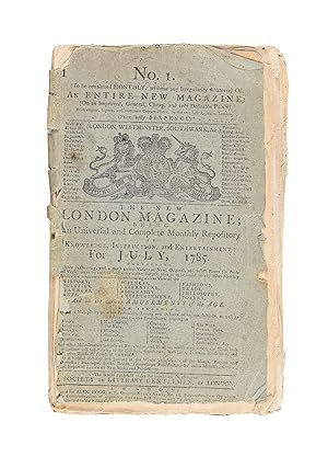 Seller image for The New London Magazine; being An Universal and Complete Monthly Repository of Knowledge, Instruction and Entertainment: For July, 1785. No. 1 for sale by Maggs Bros. Ltd ABA, ILAB, PBFA, BA