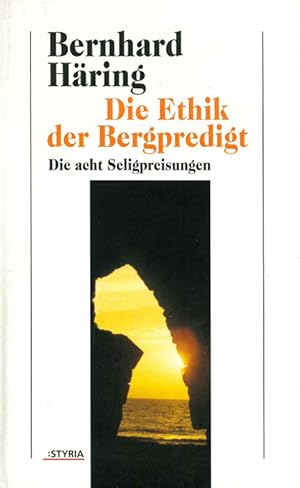 Seller image for Die Ethik der Bergpredigt. Die acht Seligpreisungen. for sale by ANTIQUARIAT MATTHIAS LOIDL