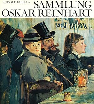 Sammlung Oskar Reinhardt am Römerholz, Winterthur. Bilder, Zeichnungen, Plastiken. Mit Beiträgen ...