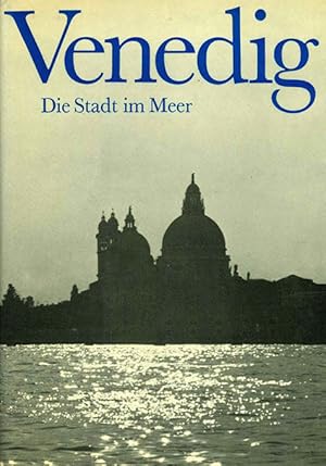 Seller image for Venedig. Die Stadt im Mehr. Ein Reisefhrer. Mit einem Bildteil von Josef Rast. for sale by ANTIQUARIAT MATTHIAS LOIDL