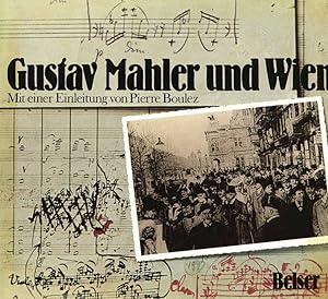 Bild des Verkufers fr (Einleitung), Gustav Mahler in Wien. Texte von Friedrich C. Heller, Hilde Spiel u.a. zum Verkauf von ANTIQUARIAT MATTHIAS LOIDL