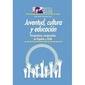 Imagen del vendedor de JUVENTUD, CULTURA Y EDUCACIN a la venta por Urbano Librera Infinita