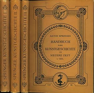 Handbuch der Kunstgeschichte. Drei Bände: I. Das Altertum. II. Das Mittelalter. III. Die Renaissa...