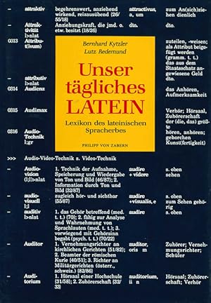 Unser tägliches Latein. Lexikon des lateinischen Spracherbes. (= Kulturgeschichte der antiken Wel...