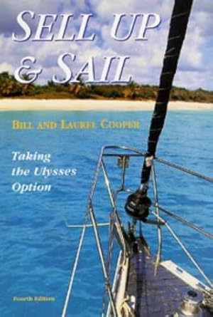 Bild des Verkufers fr Sell Up and Sail: Taking the Ulysses Option zum Verkauf von WeBuyBooks