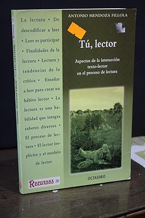 Seller image for T, lector. Aspectos de la interaccin texto-lector en el proceso de lectura.- Mendoza Fillola, Antonio. for sale by MUNDUS LIBRI- ANA FORTES