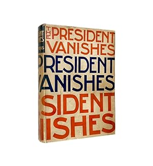 The President Vanishes Signed Rex Stout