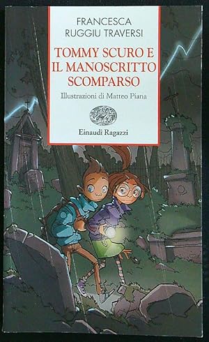 Immagine del venditore per Tommy Scuro e il manoscritto scomparso venduto da Librodifaccia