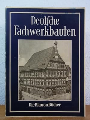 Bild des Verkufers fr Deutsche Fachwerkbauten (Die Blauen Bcher) zum Verkauf von Antiquariat Weber