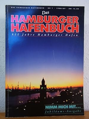 Bild des Verkufers fr Das Hamburger Hafenbuch. Ausgabe Nr. 1, 1988/89. 800 Jahre Hamburger Hafen. Jubilums-Ausgabe zum Verkauf von Antiquariat Weber