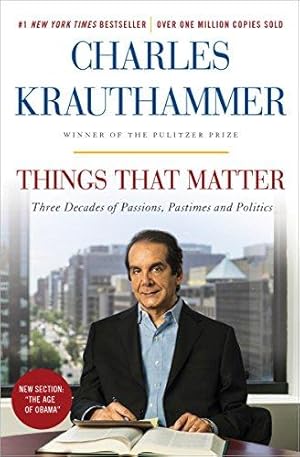 Bild des Verkufers fr Things That Matter: Three Decades of Passions, Pastimes and Politics zum Verkauf von WeBuyBooks