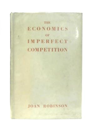 Imagen del vendedor de The Economics of Imperfect Competition a la venta por World of Rare Books