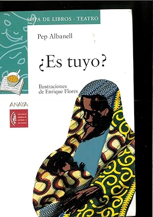 Imagen del vendedor de Es tuyo? (Sopa de Libros Teatro / Soup of Books Theater) (Spanish Edition) a la venta por Papel y Letras