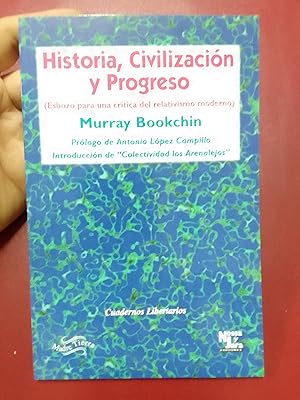 Historia, civilización y progreso (Esbozo para crítica del relativismo moderno)