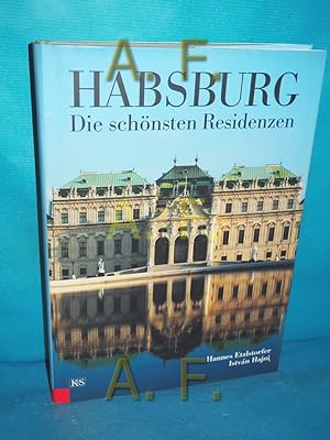 Image du vendeur pour Habsburg : die schnsten Residenzen. mis en vente par Antiquarische Fundgrube e.U.
