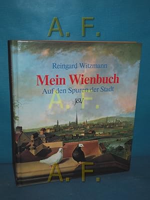 Bild des Verkufers fr Mein Wienbuch : auf den Spuren der Stadt. Zeichn. von Rotraud Hejeck zum Verkauf von Antiquarische Fundgrube e.U.