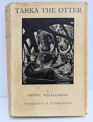 Bild des Verkufers fr TARKA THE OTTER. His Joyful Water-Life and Death in the Country of the Two Rivers. By Henry Williamson with an Introduction by Hon. Sir John Fortescue K.C.V.O. Illustrated by C. F. Tunnicliffe. zum Verkauf von Marrins Bookshop