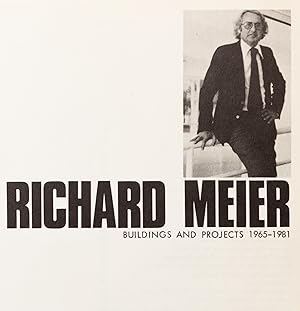 Seller image for Richard Meier. Buildings and Projects 1965 1981 for sale by Peter Bichsel Fine Books