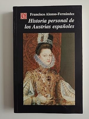 Historia personal de los Austrias españoles