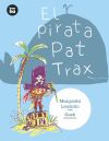 Seller image for El pirata Pat Trax (+ 7 aos) for sale by Agapea Libros