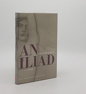 Image du vendeur pour AN ILIAD A Story of War mis en vente par Rothwell & Dunworth (ABA, ILAB)