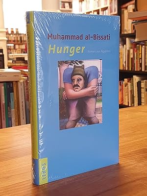 Bild des Verkufers fr Hunger - Roman aus gypten, aus dem Arabischen von zum Verkauf von Antiquariat Orban & Streu GbR