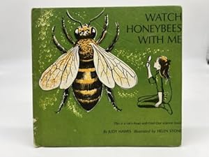 Bild des Verkufers fr Watch Honeybees with ME zum Verkauf von Dean Family Enterprise