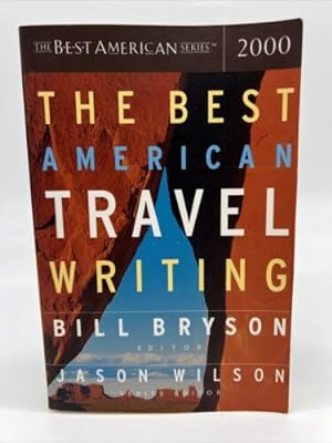 Image du vendeur pour The Best American Series : The Best American Travel Writing 2000 1st ED Trade PB mis en vente par Dean Family Enterprise