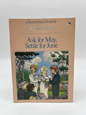 Seller image for Ask for May, Settle for June for sale by Dean Family Enterprise