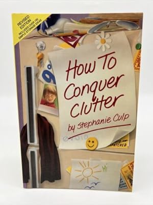 Immagine del venditore per How to Conquer Clutter venduto da Dean Family Enterprise