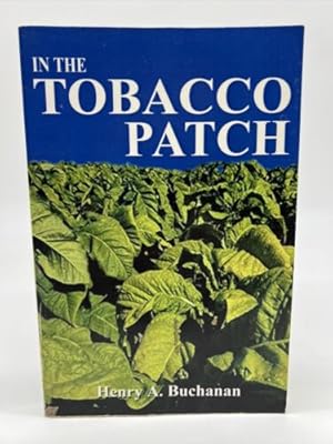 Seller image for In the Tobacco Patch for sale by Dean Family Enterprise