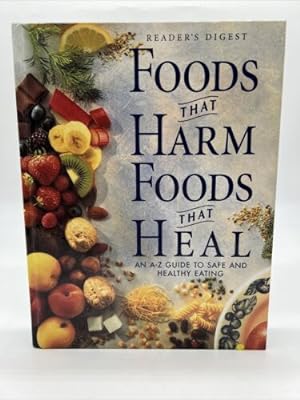 Imagen del vendedor de Foods That Harm, Foods That Heal : an Arizona Guide to Safe and Healthy Eating a la venta por Dean Family Enterprise