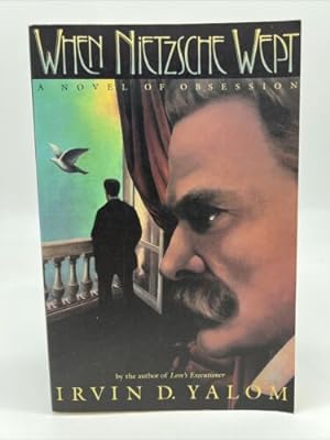 Imagen del vendedor de When Nietzsche Wept : a Novel of Obsession a la venta por Dean Family Enterprise