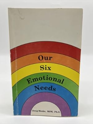 Seller image for Our Six Emotional Needs for sale by Dean Family Enterprise