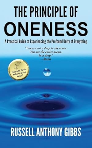 Bild des Verkufers fr The Principle of Oneness: A Practical Guide to Experiencing the Profound Unity of Everything zum Verkauf von moluna