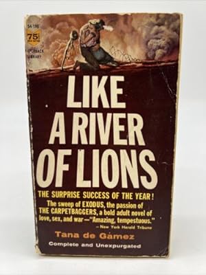 Seller image for LIKE A RIVER OF LIONS by TANA DE GAMEZ, PAPERBACK LIBRARY #54-196, 4TH, 1963 PB for sale by Dean Family Enterprise