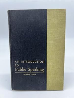 Immagine del venditore per An introduction to public speaking by Andrew Weaver, Ordean Ness, 1st Edition HC venduto da Dean Family Enterprise