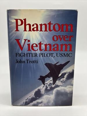 Bild des Verkufers fr Phantom over Vietnam : Fighter Pilot, Usmc zum Verkauf von Dean Family Enterprise