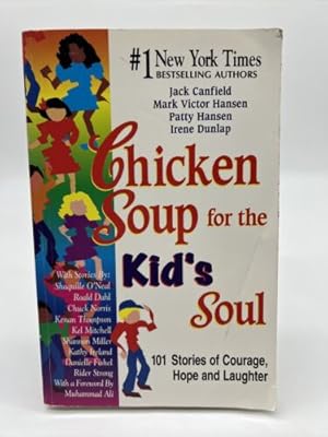 Seller image for Chicken Soup for the Kid's Soul: 101 Stories of Courage, H. for sale by Dean Family Enterprise